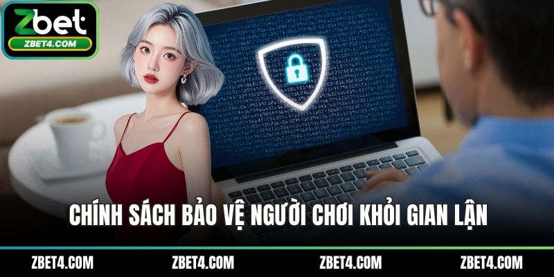 Chính sách bảo vệ người chơi khỏi gian lận
