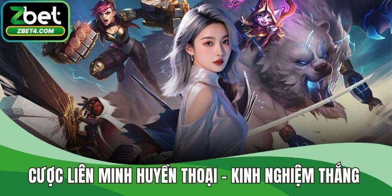 Cược liên minh huyền thoại