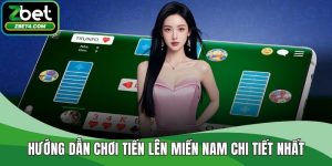 Hướng dẫn chơi tiến lên miền nam