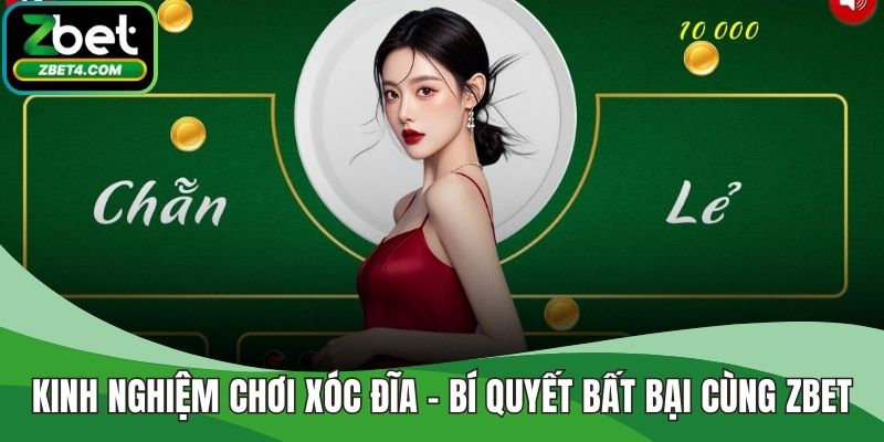 Kinh nghiệm chơi xóc đĩa